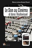 Le Son Au Cinema Et Dans L'audiovisuel