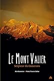 Le Mont Valier : Seigneur Du Couserans