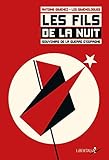 Les Fils De La Nuit Souvenirs De La Guerre Despagne 1cd Audio