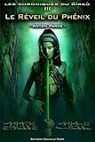 Chroniques Du Girku (les) : Reveil Du Phenix (le)   Tome 3