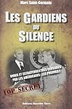 Gardiens Du Silence (les) : Preuves De L'implication Du Gouvernement Am%C3%A9ricain Dans La Censure Concernant Les Ovnis Et La Pr%C3%A9sence Extraterrestre