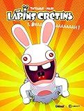 The Lapins Crtins Tome 1 Bwaaaaaaaaaaah 