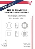 Test De Capacit%C3%A9 De Raisonnement Abstrait : Une M%C3%A9thodologie Et Des Tests Avec Correction D%C3%A9taill%C3%A9e Pour Les Examens Selor De Niveaux A, B, C Et D