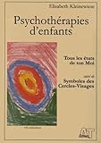 Psychothrapies Denfants Tous Les Tats De Ton Moi Suivi De Symboles Des Cerclesvisages