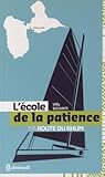 Lcole De La Patience Ma Route Du Rhum