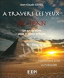 A Travers Les Yeux De Jean   Vol.5 : L'initiation Dans La Pyramide   Livre + Cd