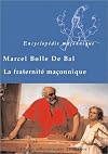 La fraternit&eacute; ma&ccedil;onnique