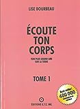 Ecoute Ton Corps, Tome 1