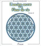 L'ancien Secret De La Fleur De Vie   Tome 2