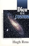 Dieu Et Le Cosmos. Les Plus Importantes D%C3%A9couvertes Scientifiques Du Si%C3%A8cle Et L'origine De L'univers