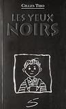 Les yeux noirs