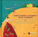 Songs From A Journey With A Parrot