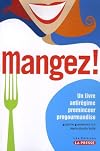 Mangez ! Un livre antirégime prominceur progourmandise