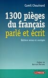 1300 pièges du français parlé et écrit