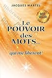 Le Pouvoir Des Mots... Qui Me Lib%C3%A8rent !