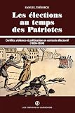 Les élections au temps des Patriotes