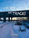 Le poids de nos traces