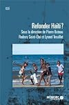 Refonder HaÃ¯ti ? (French Edition)