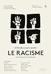 11 brefs essais contre le racisme: Pour une lutte systémique