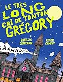 Le très long cri de Tonton Grégory