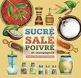 Sucré, salé, poivré et compagnie