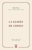 La Gloire De Christ (the Glory Of Christ)