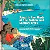 Songs in the Shade of the Cashew and Coconut Trees: Lullabies and Nursery Rhymes from West Africa and the Caribbean