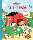 Little Detectives At The Farm A Look And Find Book