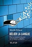 Délier la langue