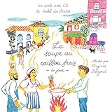 La soupe au caillou frais du jour