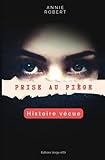 Prise Au Pige Histoire Vcue