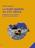 La ruée minière au XXIe siècle