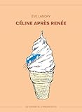 Céline après Renée