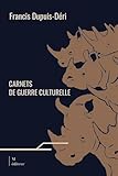 Carnets de guerre culturelle
