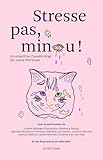 Stresse pas, minou !