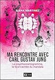 Ma rencontre avec Carl Gustav Jung