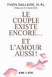 Le couple existe encore... et l'amour aussi!