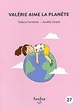 Valérie aime la planète