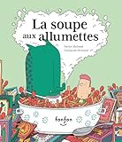 La soupe aux allumettes