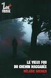 Le vieux fou du chemin Maccabée