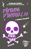 Défense d'entrer! ; 14. L'étoile filante
