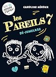 Les pareils. 7, Dé-jumelage