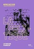 Apprivoiser la politique