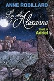 Les ailes d'Alexanne. 11, Adriel