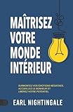 Maitrisez votre monde interieur