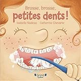 Brosse, brosse, petites dents!