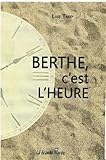 Berthe c'est l'heure