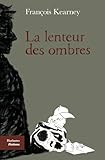 La lenteur des ombres