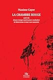 La chambre rouge ;