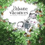 La cabane de vacances